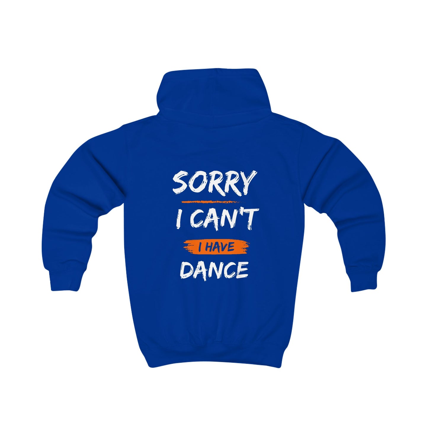 Kids Hoodie I Can't I Have Dance (Multiple colors)